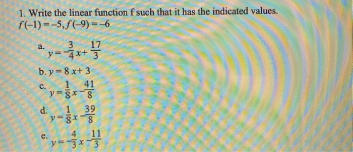 Solved 1. Write the linear function f such that it has the | Chegg.com