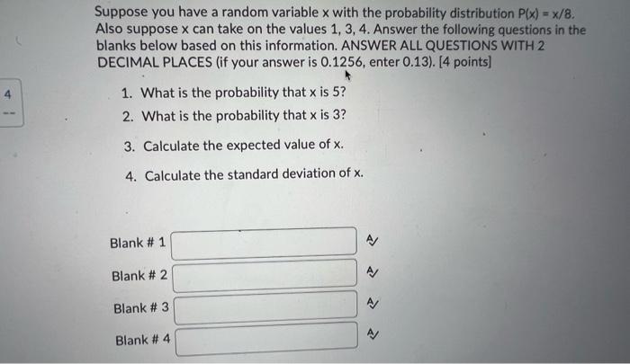 Solved Suppose you have a random variable x with the | Chegg.com