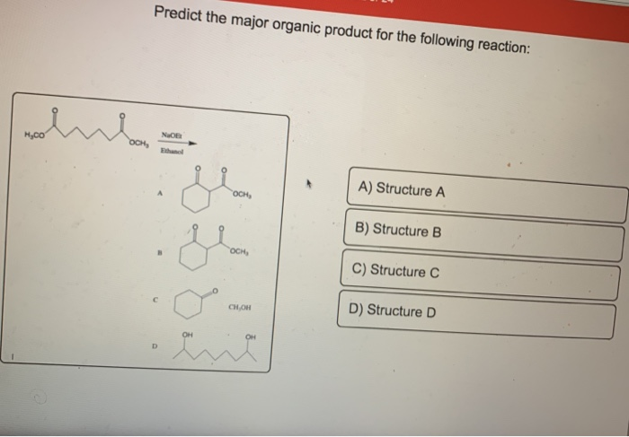 Solved Predict the major organic product for the following | Chegg.com