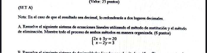 A. Resvelve el siguiente sistema de ecuaciones linesles vtiliznndo el mítodo de sustitución y el métcodo de eliminación. Mues