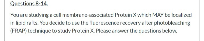 Questions 8-14. You are studying a cell | Chegg.com