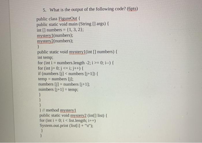 Solved 5. What is the output of the following code? (pts | Chegg.com