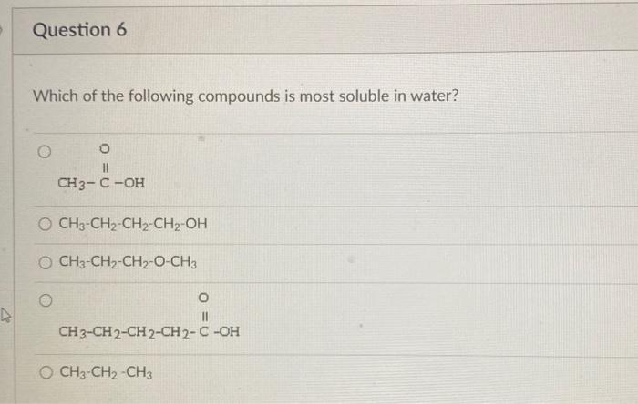 Solved Question 6 Which of the following compounds is most | Chegg.com