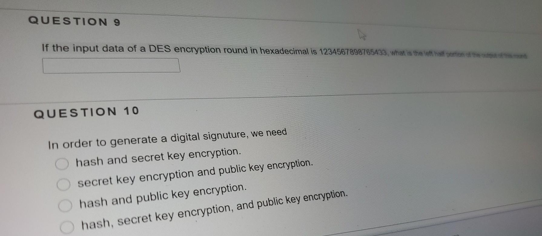 Solved QUESTION 9 If the input data of a DES encryption | Chegg.com