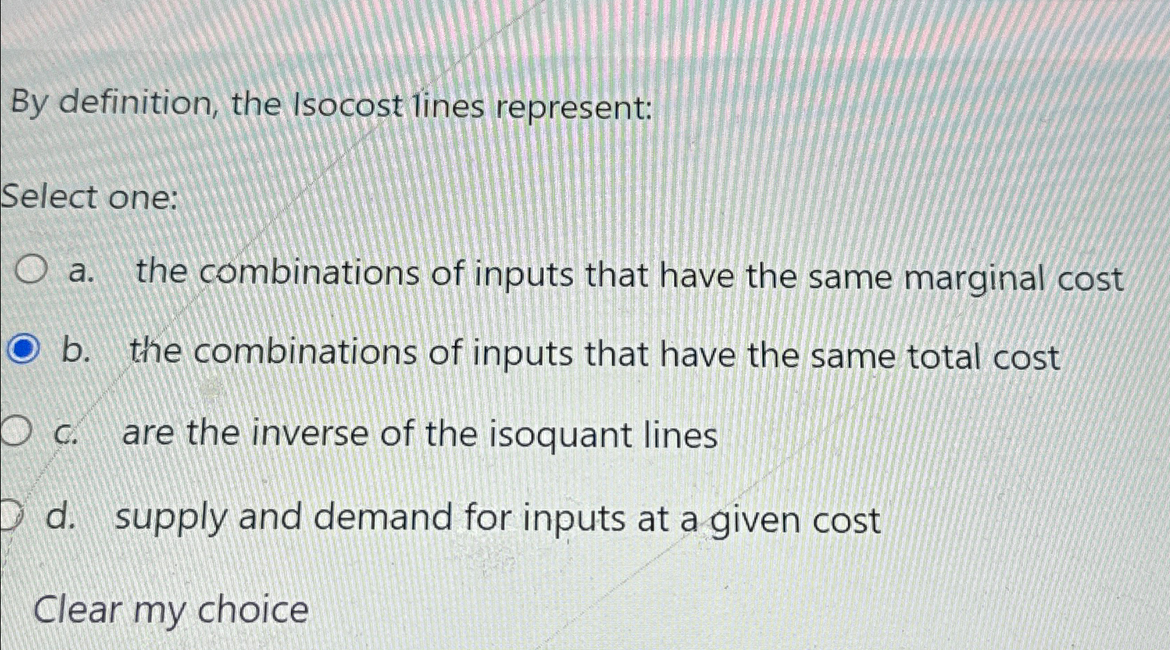 Solved By definition, the Isocost lines represent:Select | Chegg.com