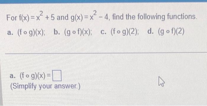 Solved For F X X2 5 And G X X2−4 Find The Following