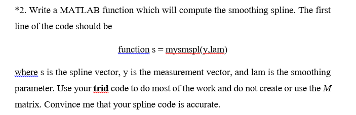 Solved Write a MATLAB function which will compute the | Chegg.com