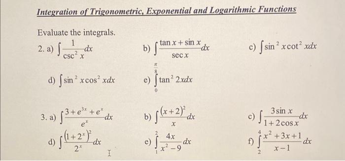 Solved Integration of Trigonometric, Exponential and | Chegg.com
