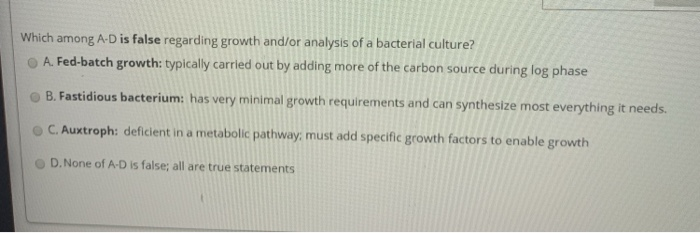 Solved A bacterial species that can grow when supplied an | Chegg.com
