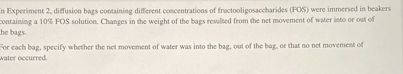 Solved In Experiment 2, ﻿diffusion bags containing different | Chegg.com