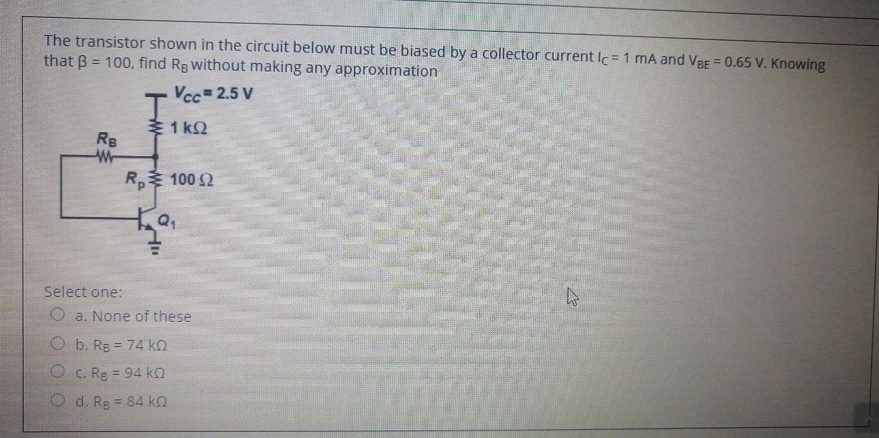 Solved The transistor shown in the circuit below must be | Chegg.com