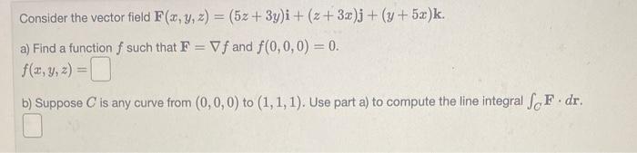 Solved Consider the vector field | Chegg.com