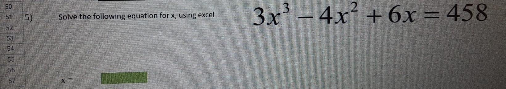 Solved 50 5) 51 Solve the following equation for x, using | Chegg.com