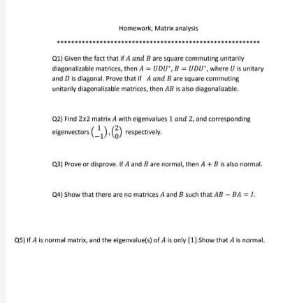 Solved Homework, Matrix analysis QI) Given the fact that if | Chegg.com