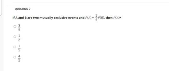 Solved QUESTION 7 If A and B are two mutually exclusive | Chegg.com