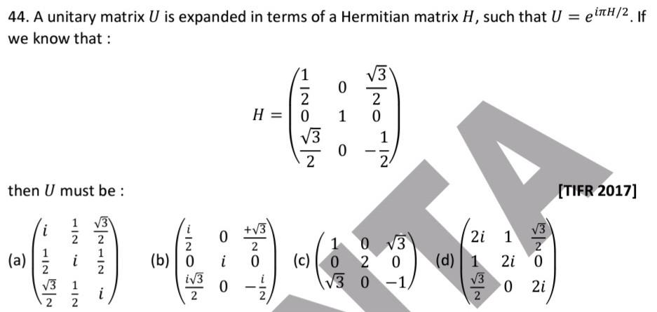 Solved 44. A unitary matrix U is expanded in terms of a | Chegg.com