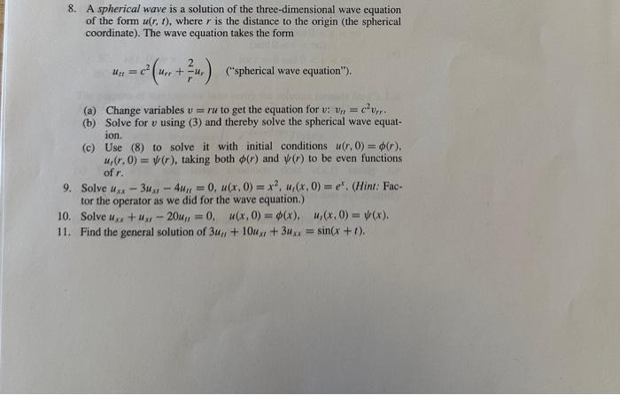 Solved 8. A spherical wave is a solution of the | Chegg.com