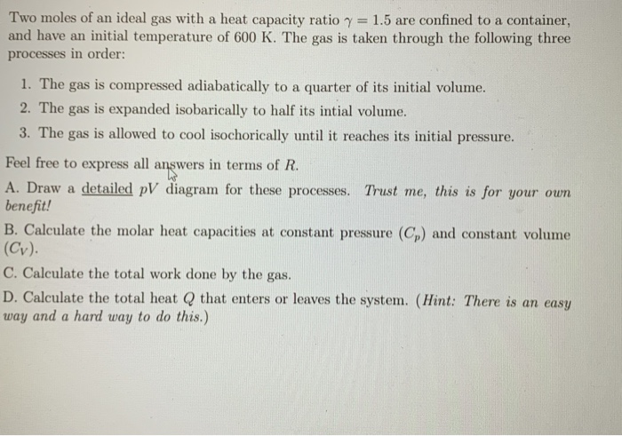 Solved Two moles of an ideal gas with a heat capacity ratio | Chegg.com