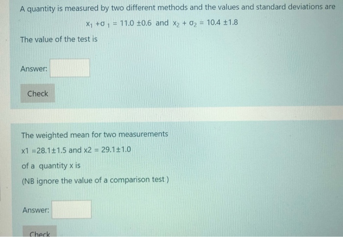 Solved A quantity is measured by two different methods and | Chegg.com