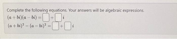 Solved Complete The Following Equations. Your Answers Will | Chegg.com