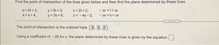 Solved Find the point of intersection of the lines given | Chegg.com