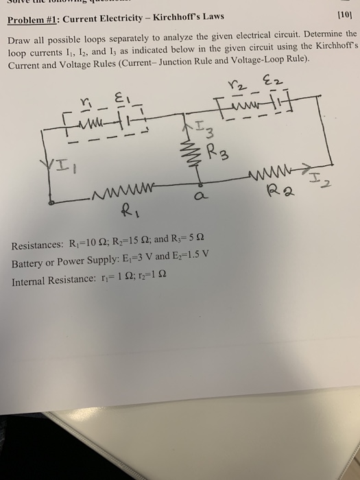 Solved Problem #1: Current Electricity - Kirchhoff's Laws | Chegg.com