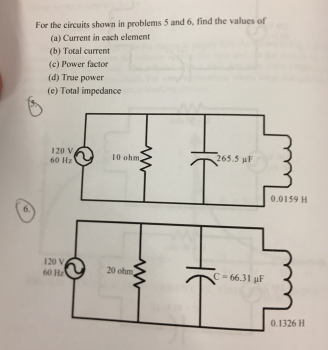 Solved For the circuits shown in problems 5 and 6, find the | Chegg.com