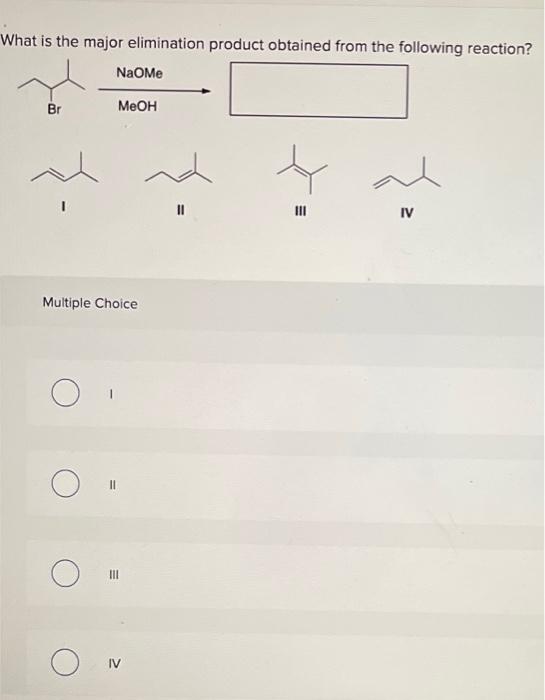 Solved What Is The Major Elimination Product Obtained From