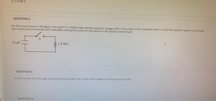 Solved d. 0.30 A QUESTION 3 For the circuit shown in the | Chegg.com