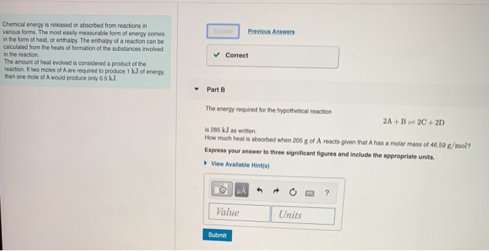 Solved Previous Answers Chemical Energy Is Released Or | Chegg.com