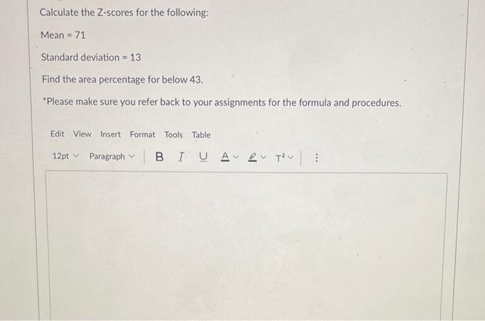 Solved Calculate the Z-scores for the following: Mean = 71 | Chegg.com