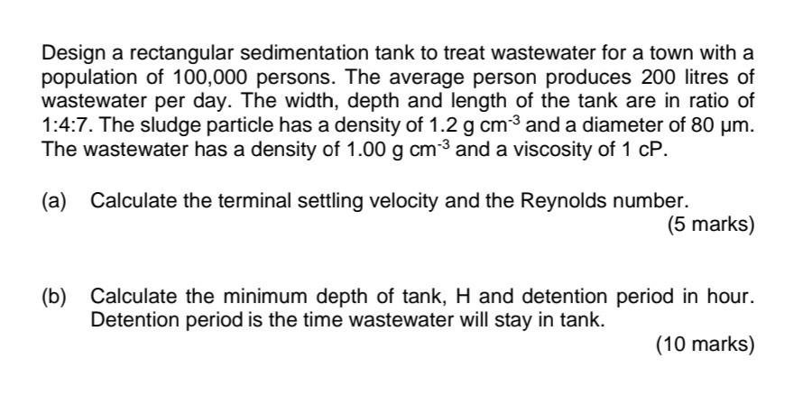 Solved Design a rectangular sedimentation tank to treat