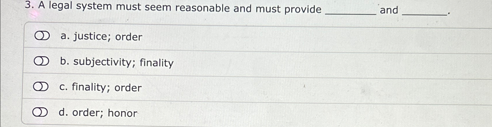 Solved A legal system must seem reasonable and must provide | Chegg.com