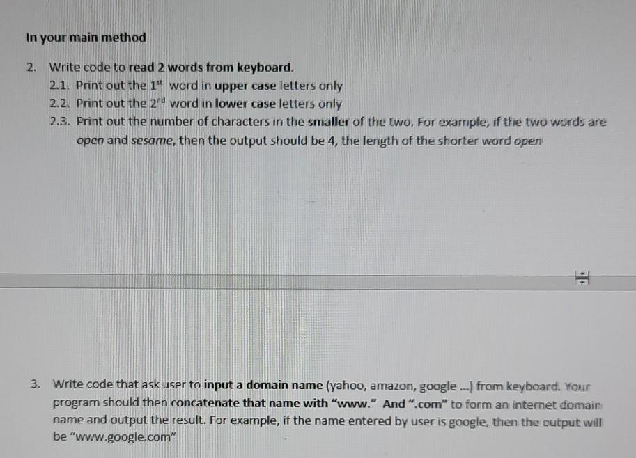 Solved In your main method 2. Write code to read 2 words | Chegg.com