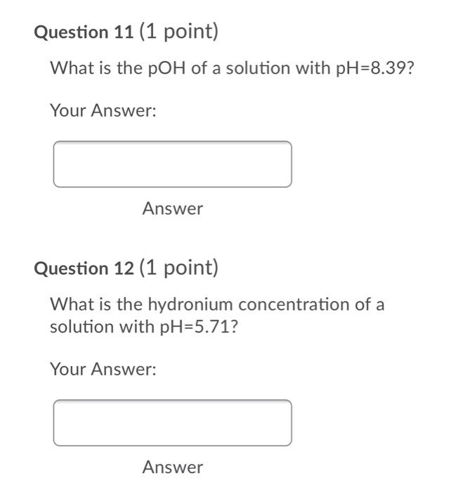 Solved Question 9 (1 point) What is the pH of a solution | Chegg.com
