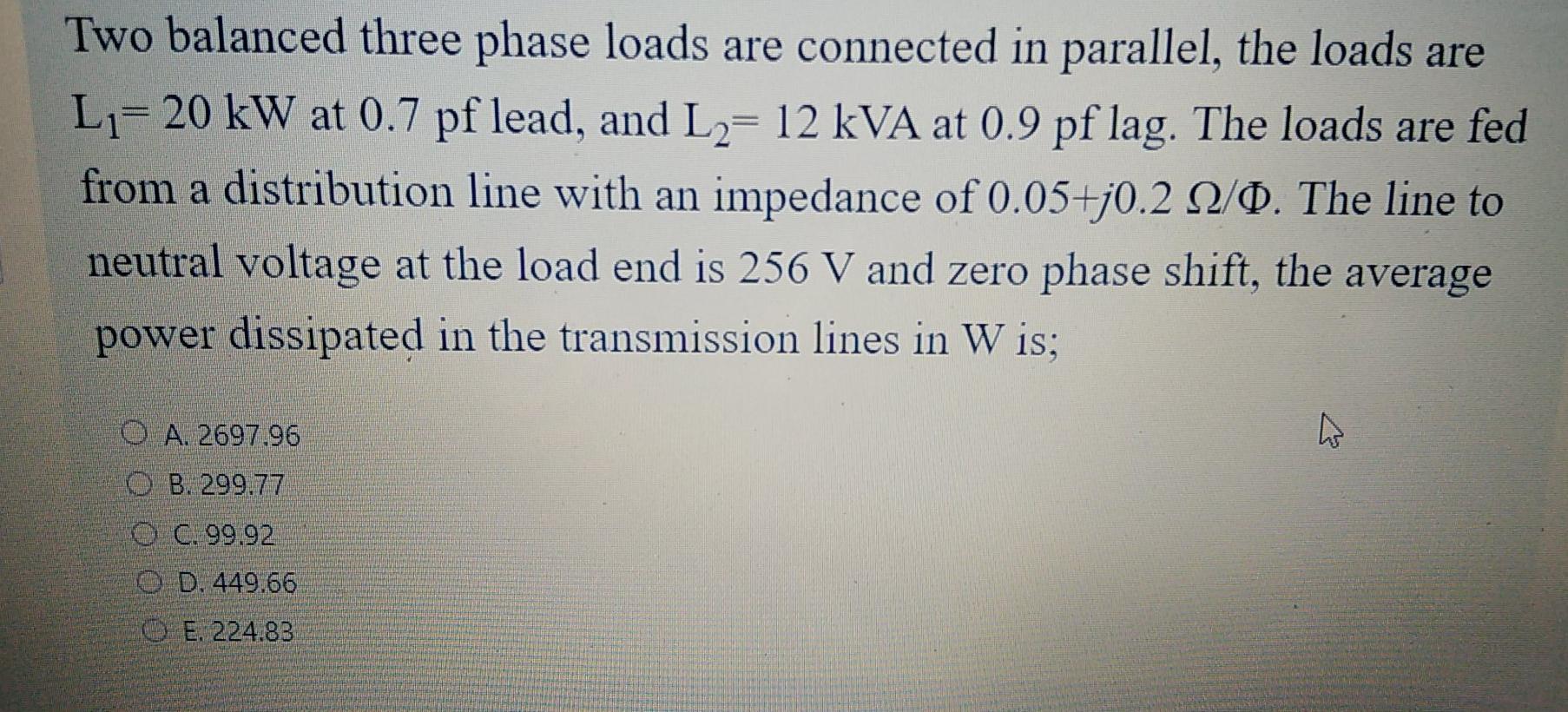 Solved Two balanced three phase loads are connected in | Chegg.com