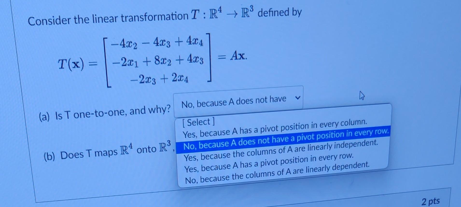 Solved Consider The Linear Transformation T R4→r3 Defined By