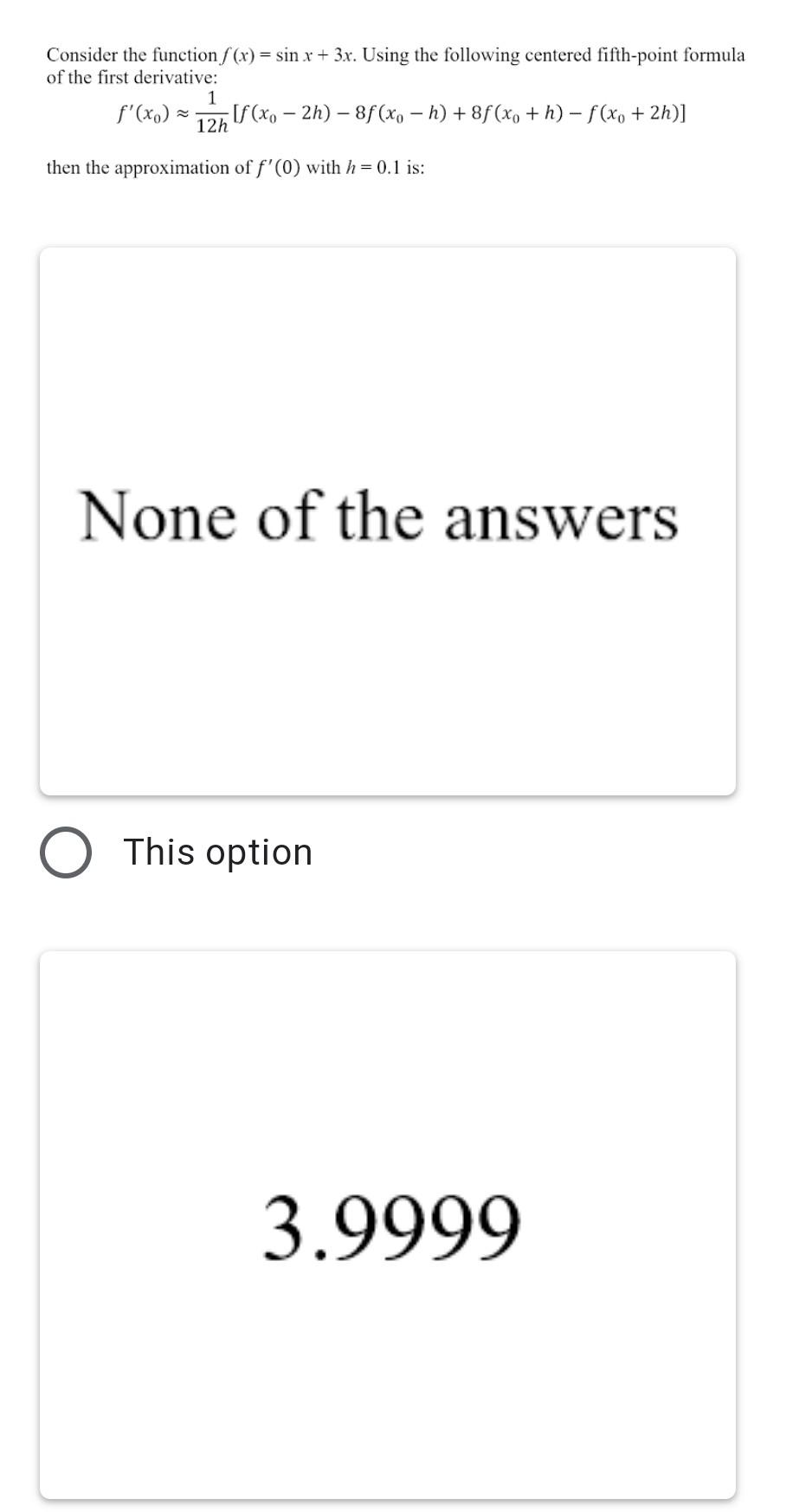 Solved Consider the function(x) = sin x + 3x. Using the | Chegg.com