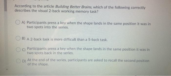 Solved According to the article Building Better Brains, | Chegg.com