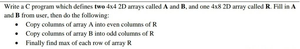 Solved Write a C program which defines two 4x4 2D arrays | Chegg.com