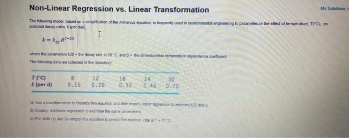 Solved Non-Linear Regression vs. Linear Transformation The | Chegg.com