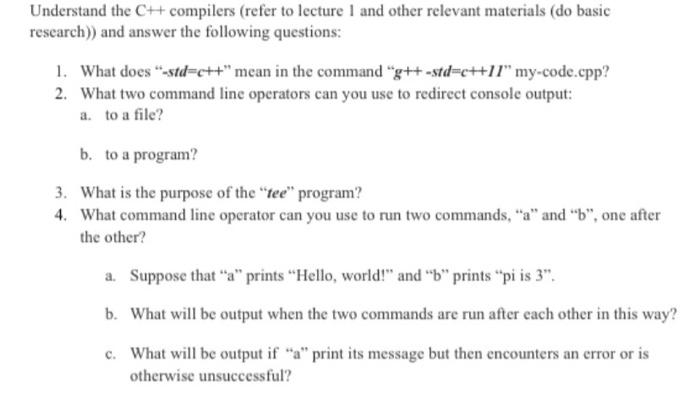 Understand the C++ compilers (refer to lecture 1 and | Chegg.com