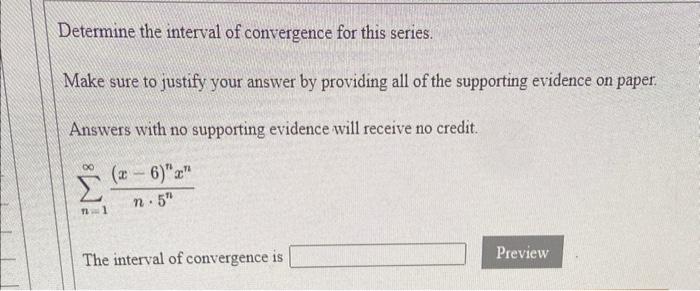 Solved Determine The Interval Of Convergence For This | Chegg.com