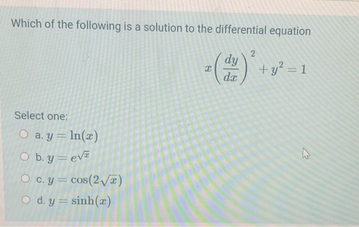 Solved Which Of The Following Is A Solution To The Differ Chegg Com