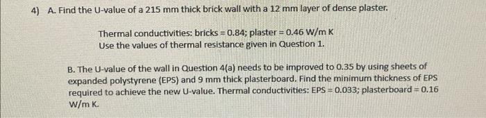 Solved B. The U-value of the wall in Question 4 (a) needs to | Chegg.com