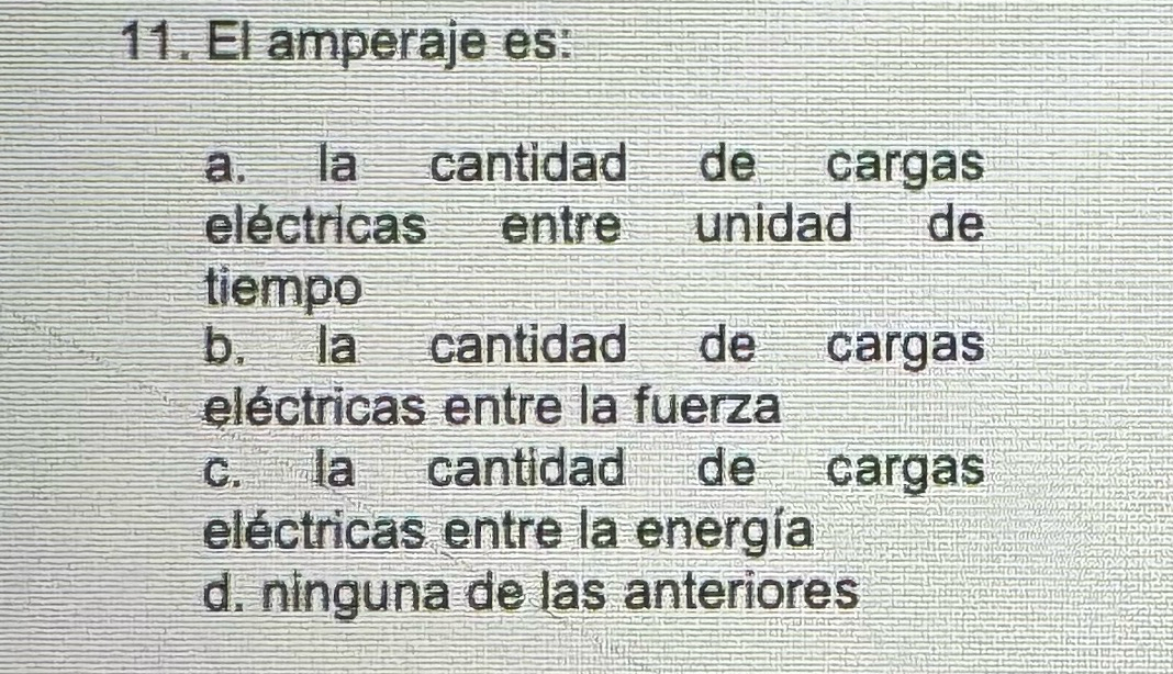 Solved El Amperaje Es:a. ﻿la Cantidad De Cargas Eléctricas | Chegg.com