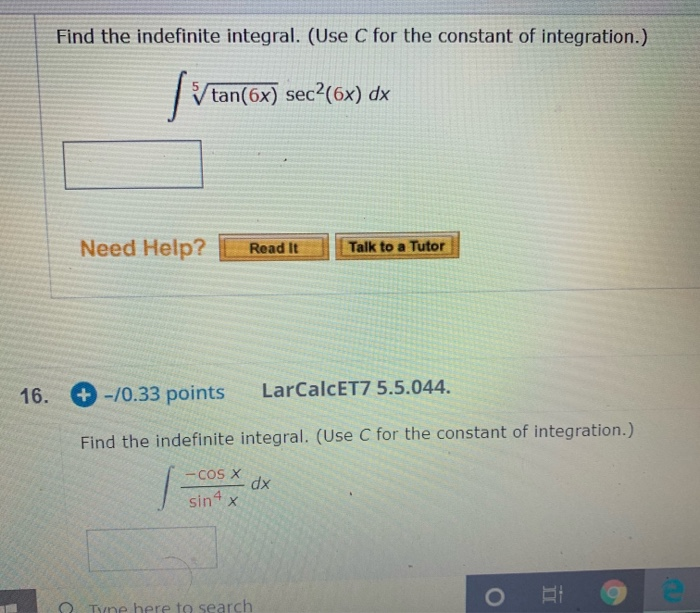 Solved Find The Indefinite Integral Use C For The Constant Chegg Com