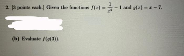 Solved 2. [ 3 points each.] Given the functions f(x)=x21−1 | Chegg.com