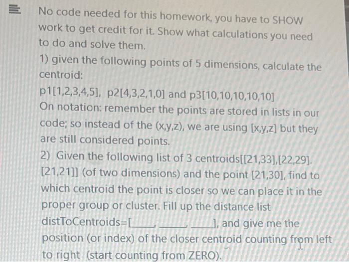 Solved No code needed for this homework, you have to SHOW | Chegg.com