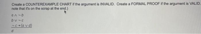 Solved Create a COUNTEREXAMPLE CHART if the argument is | Chegg.com